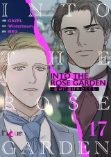 【フルカラー】INTO THE ROSE GARDEN ‐運命に選ばれなくても‐ 17 パッケージ画像